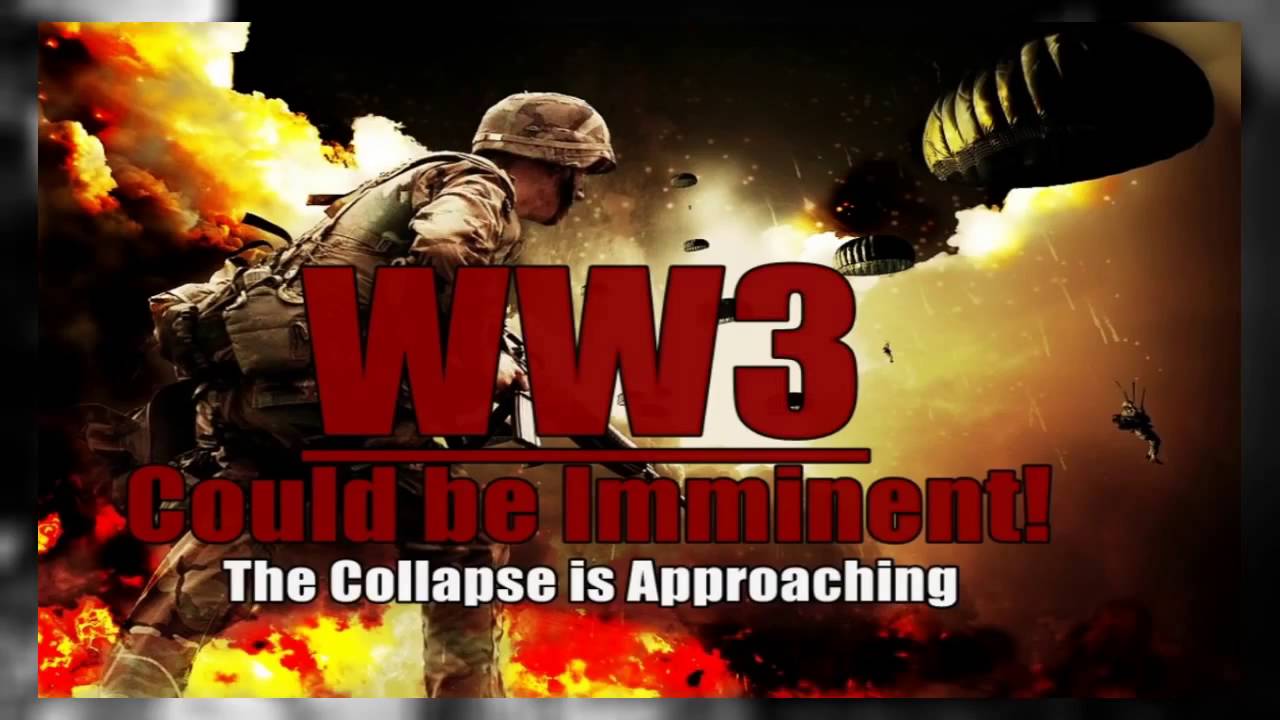 World War 3 Could be Imminent! The Collapse is Approaching   MICHEAL SNYDER
