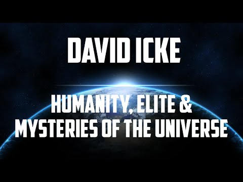 DAVID ICKE on Mysteries of the Universe, Future for Humanity & Elite NWO Agenda