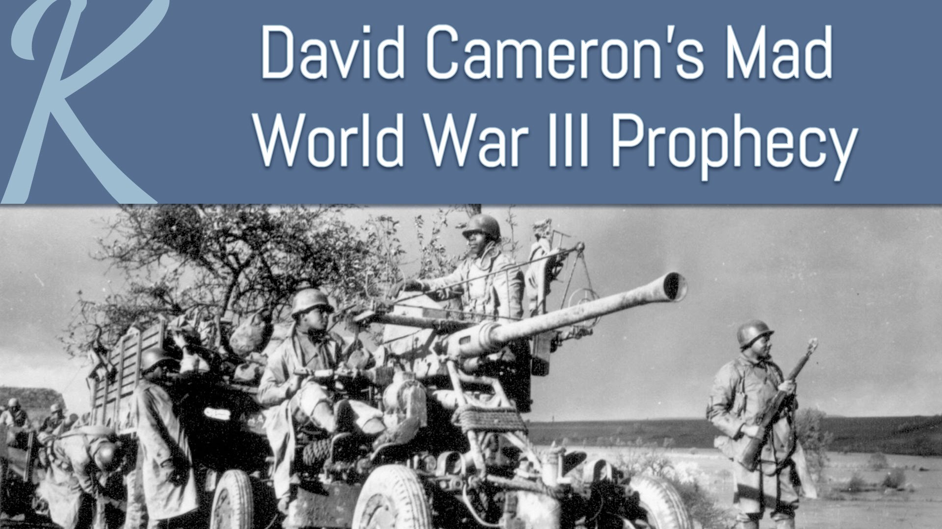 David Cameron’s Mad World War III Prophecy