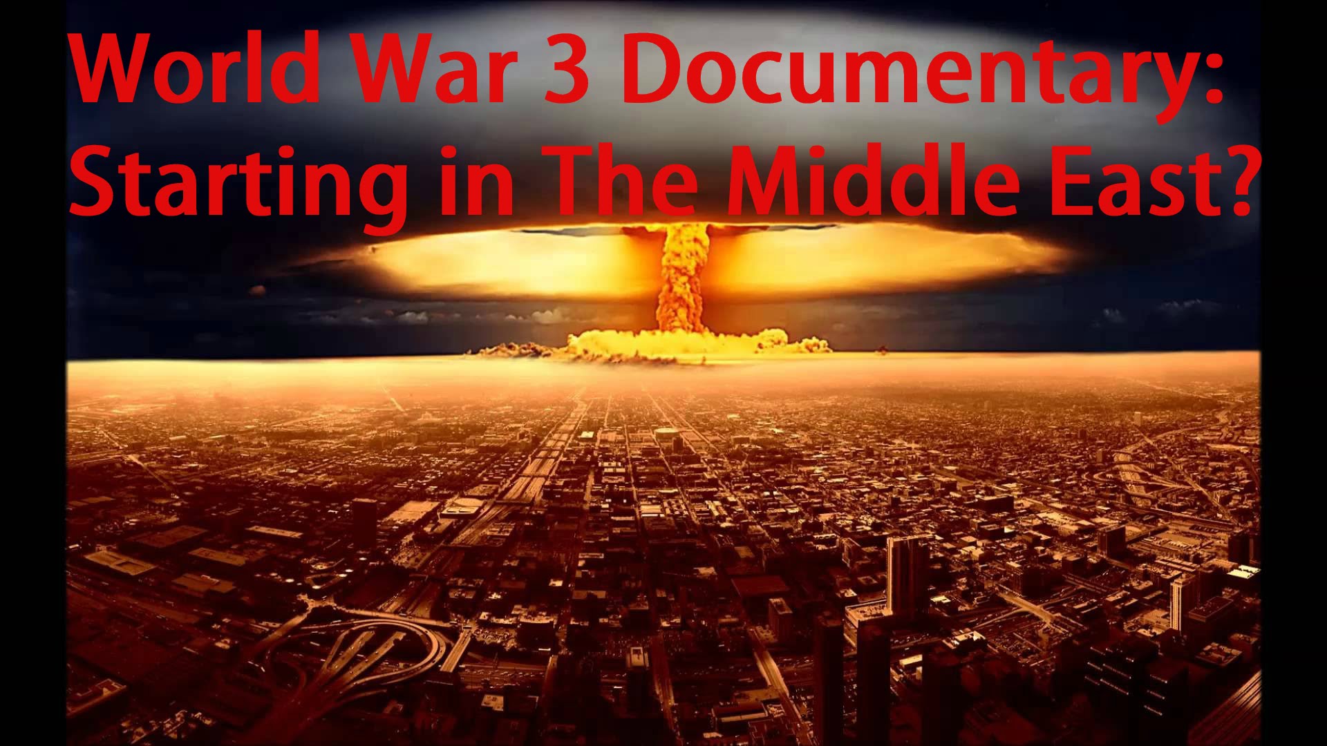 World War 3 Starting in the Middle East Documentary