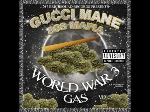 Gucci Mane   Trap God Trap God   World War 3  Gas 2013