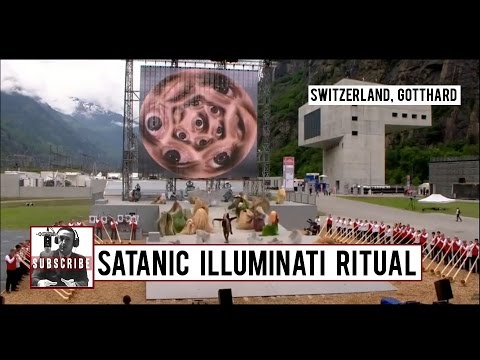 ⚠ Switzerland Gotthard Satanic Illuminati Ritual June 1 2016 (Watch Now) – AENT