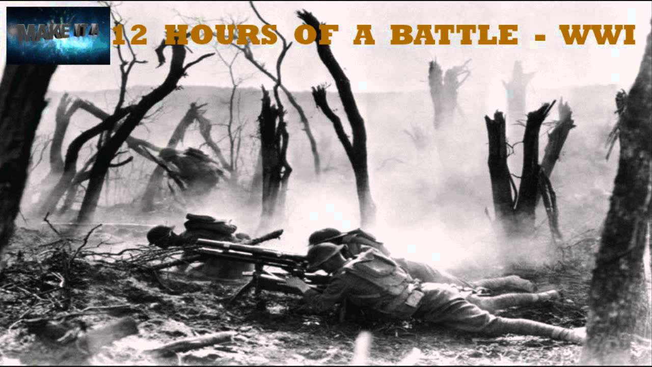 12 HOURS OF A BATTLE –  WORLD WAR 1 SOUND EFFECTS