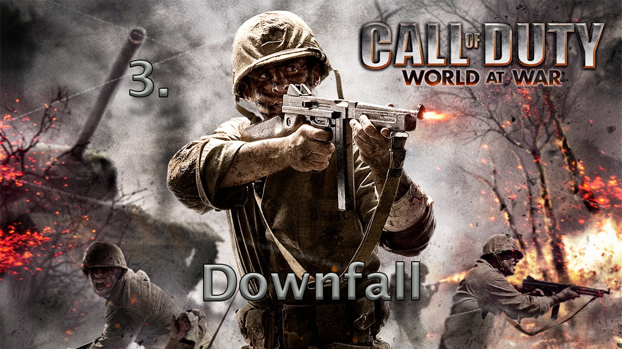 Call of Duty Levels of War- 3. Downfall (World at War)