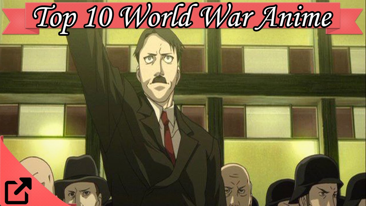Top 10 World War Anime 2015
