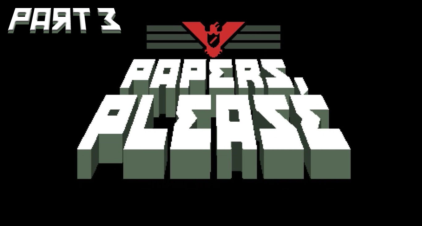 Papers, Please – Part 3 (SUICIDE BOMBER!) PC Gameplay
