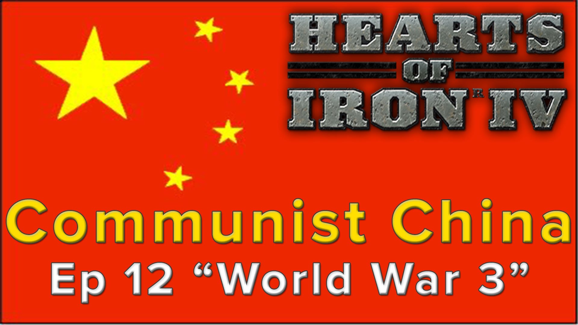 Hearts of Iron 4: Communist China Episode 12 – “World War 3”