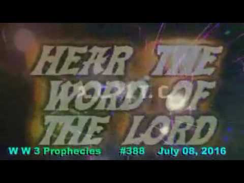 World War 3 Prophecy #388 July 08 2016
