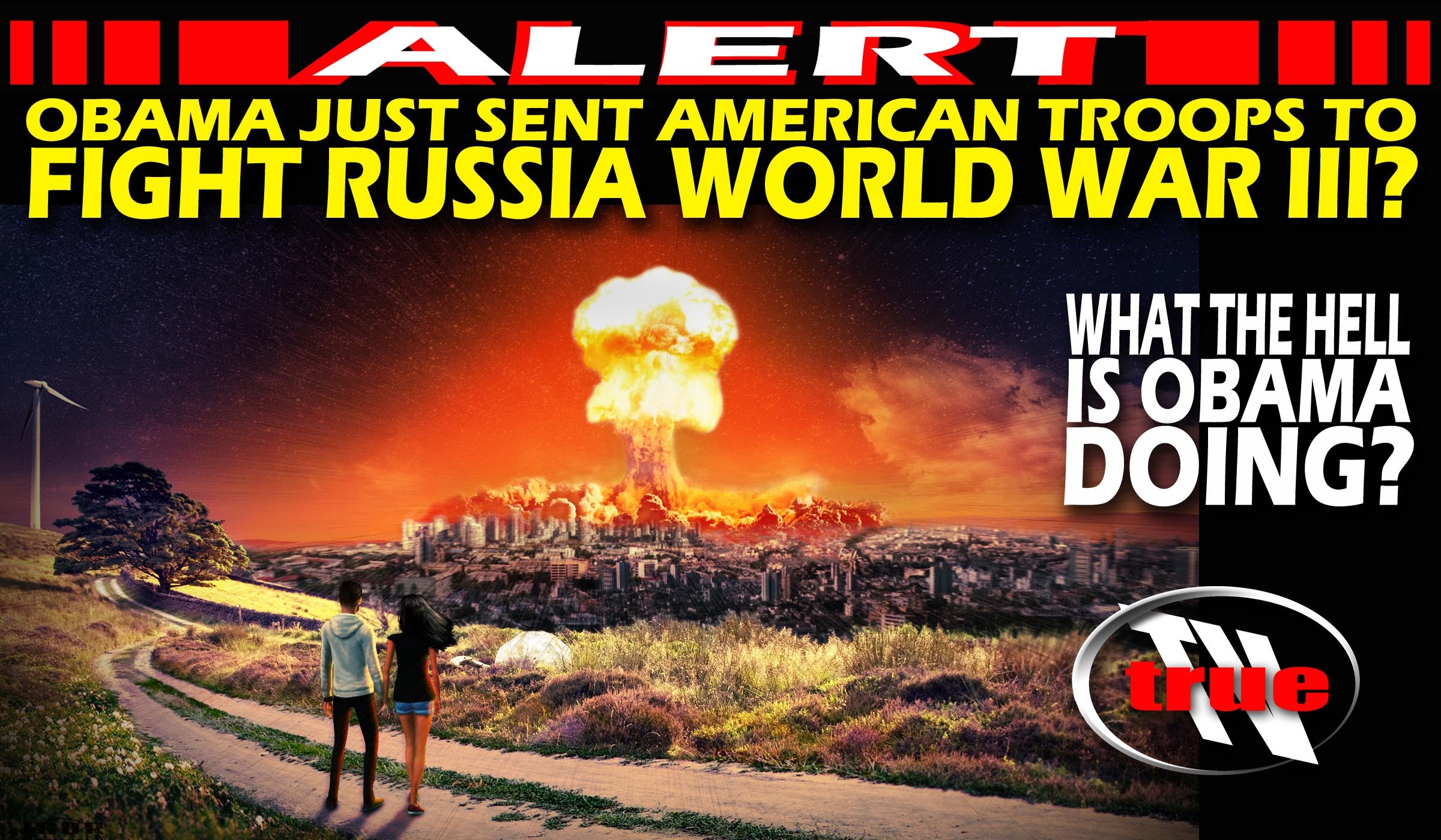 OBAMA SENDS AMERICAN TROOPS TO FIGHT WITH RUSSIA WILL THIS START WORLD WAR III?