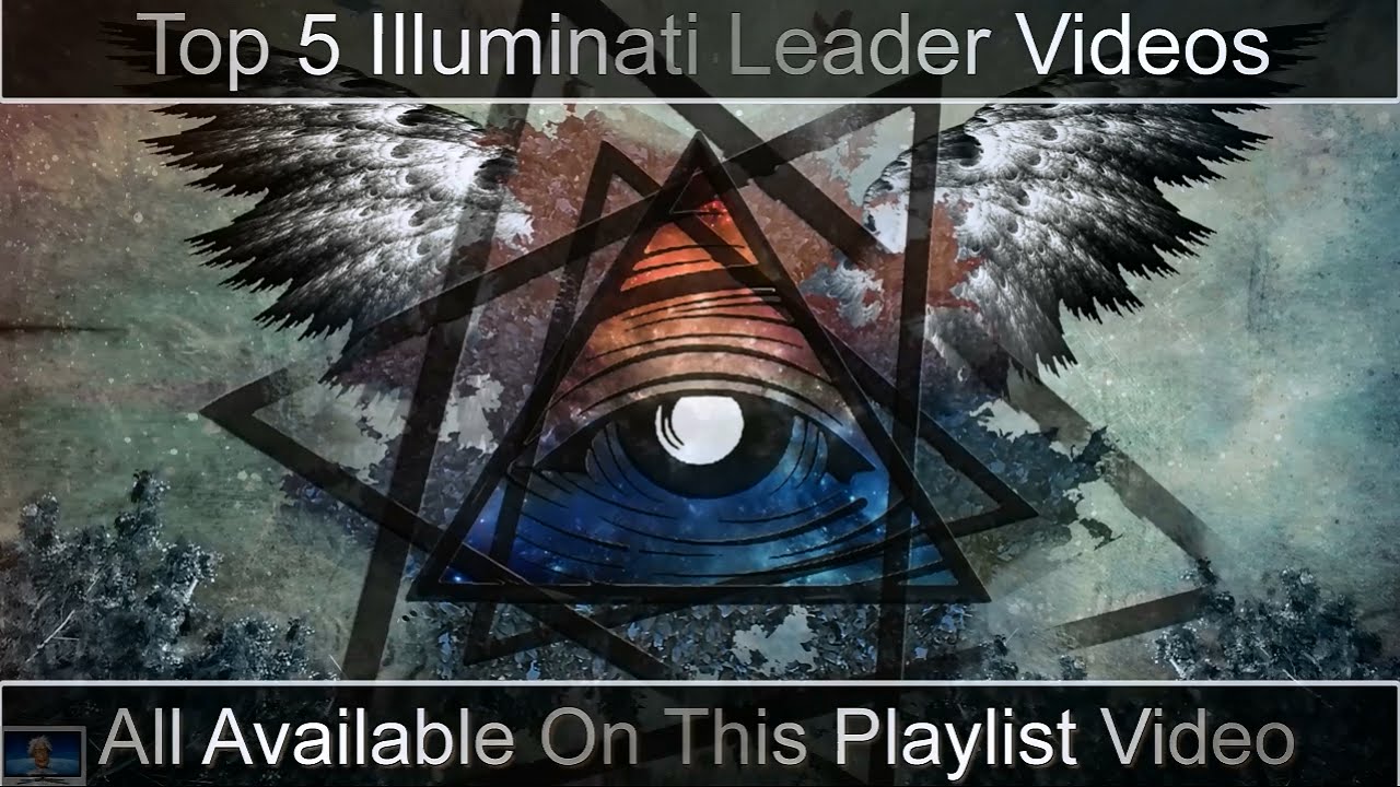 Top 5 Illuminati Leader Documentary Playlist