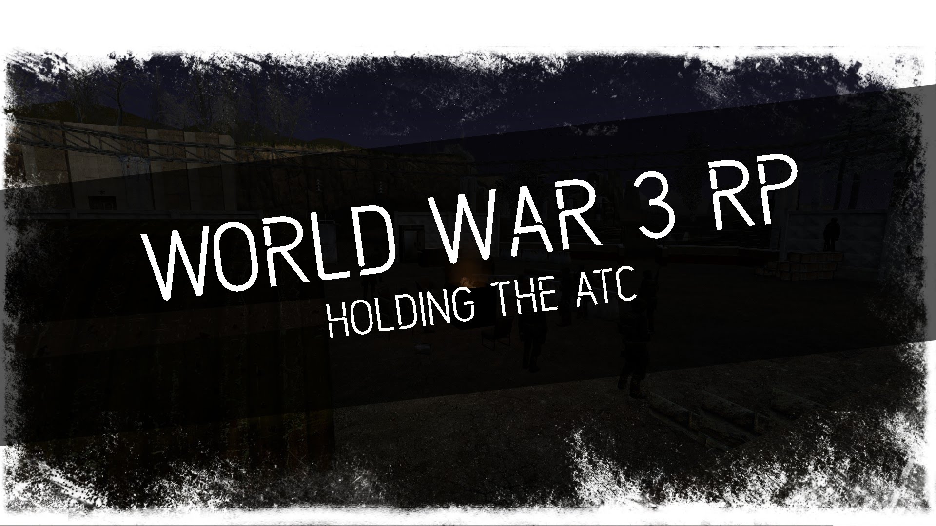 DEFENDING THE ATC  – World War 3 Roleplay | WW3RP | GMOD