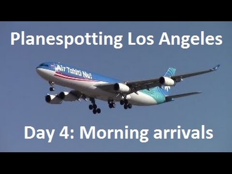 Planespotting at Los Angeles International Morning Arrivals