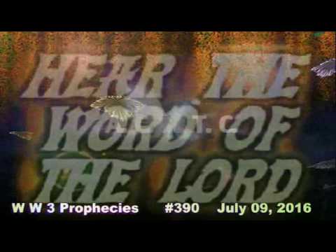 World War 3 Prophecy #390  July 09, 2016
