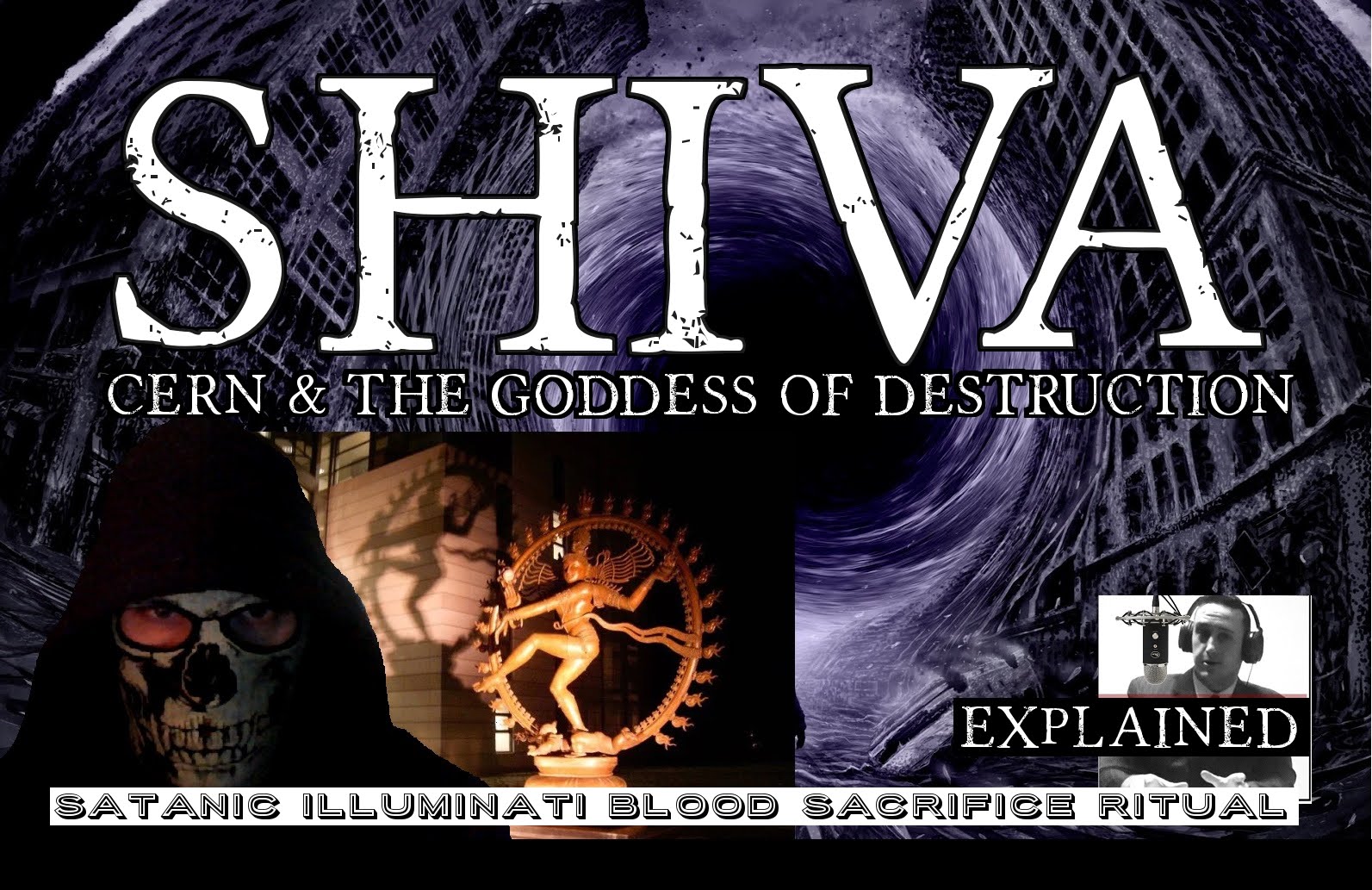 SHIVA & CERN Satanic Illuminati Ritual Exposed – AENT (EXPLAINED)