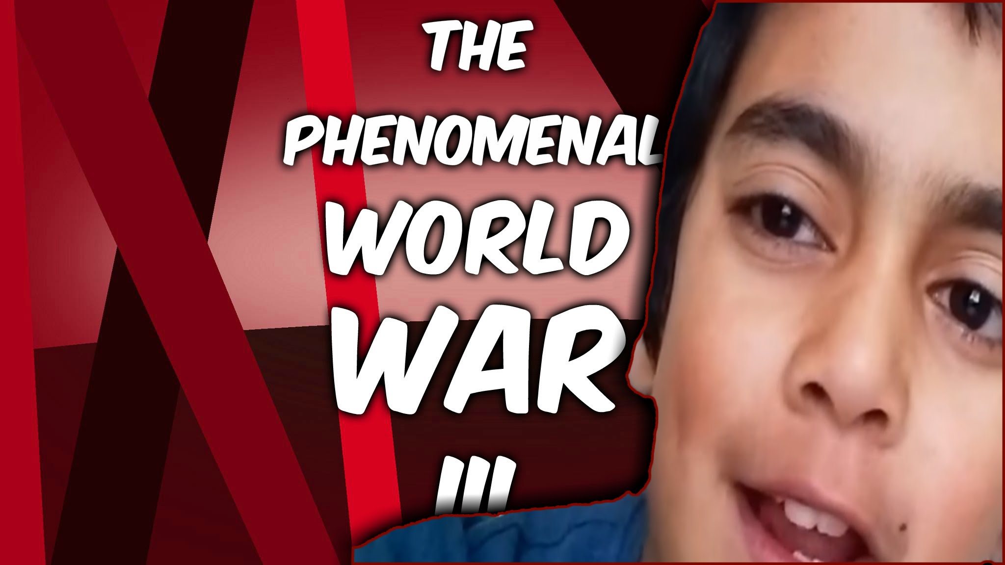 A Kid Starts World War 3