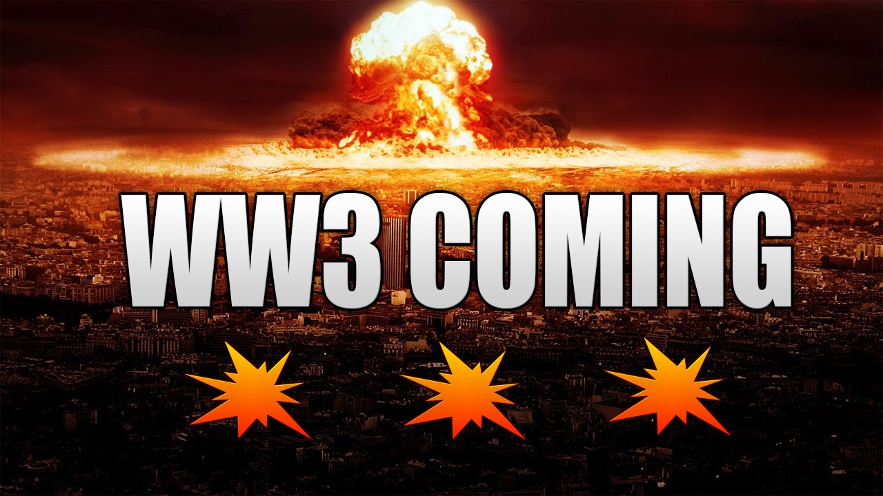 HOT ANALYSIS  –  World War 3 Is Coming