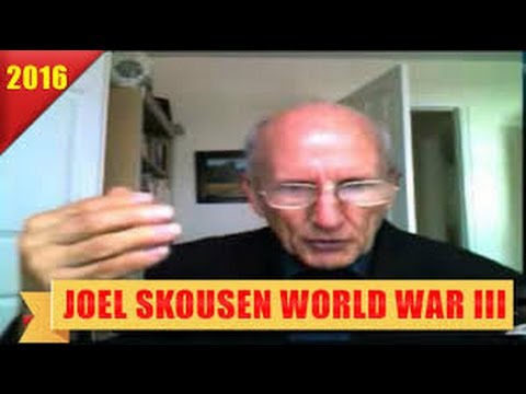 MUST WATCH JOEL SKOUSEN on Scenario World War 3 Is Coming August 2016 Update