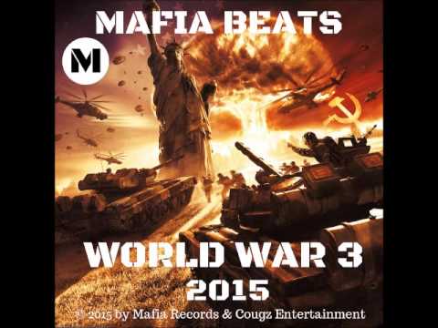 MafiaBeatsMRCE – WORLD WAR 3