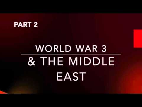World War 3 and The Middle East pt 2