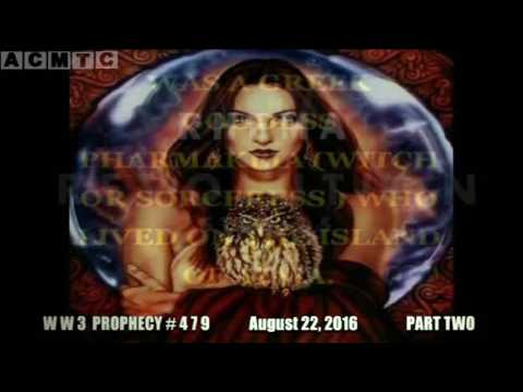 World War 3 Prophecy #479 Aug 22, 2016