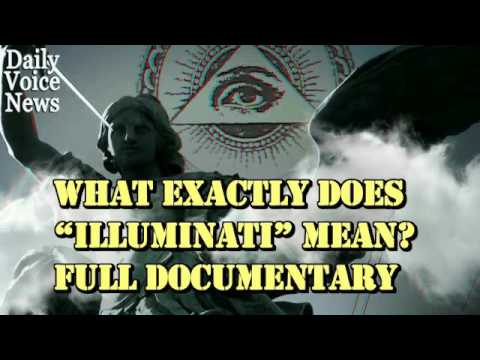 What Exactly Does “Illuminati” Mean? – Full Documentary ep1
