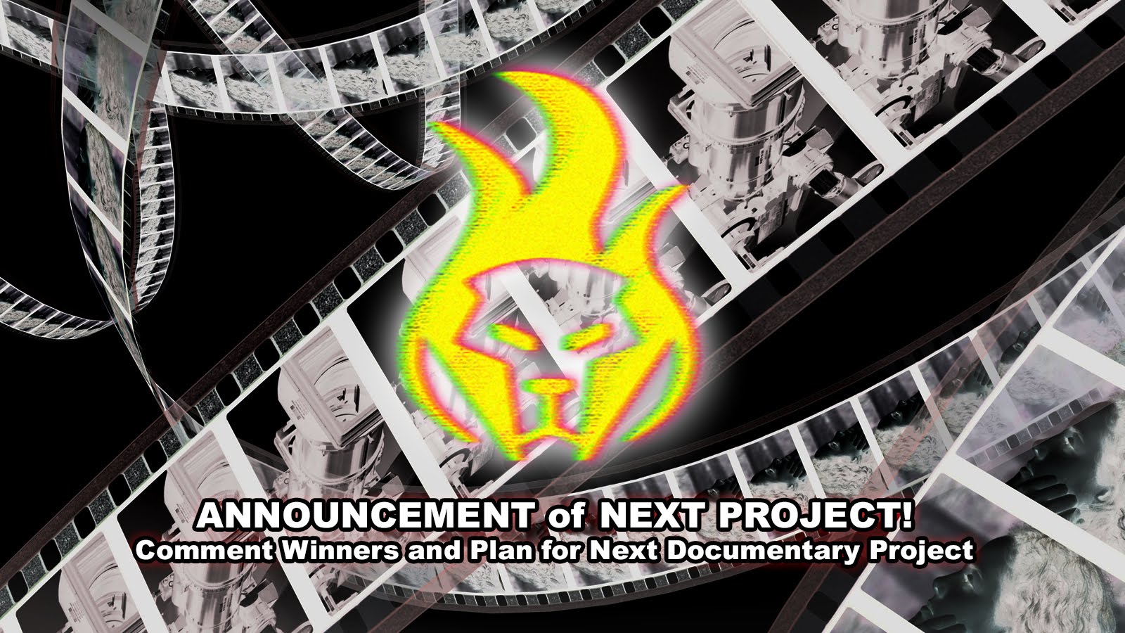 *ANNOUNCEMENT* of NEXT PROJECT! Comment Winners and Plan for Next Documentary Project