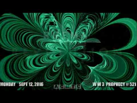 World War 3 Prophecy #521 Sept. 12, 2016