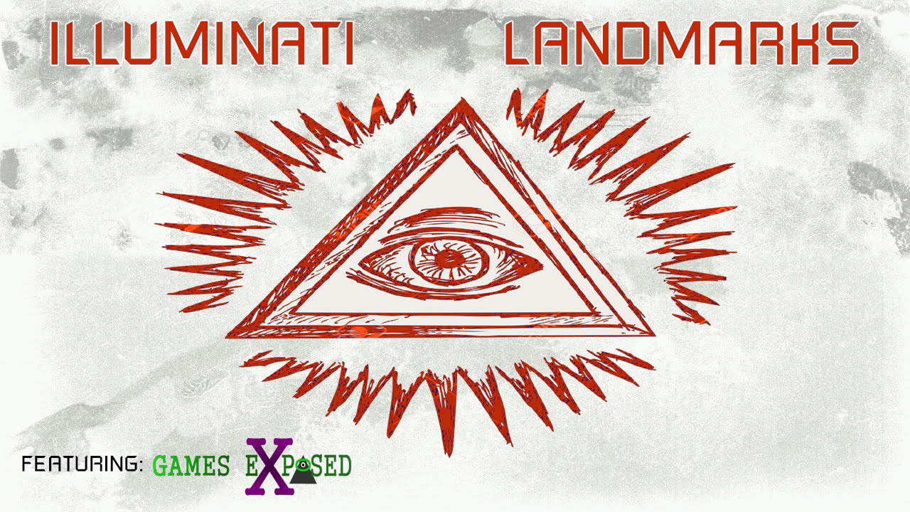 Illuminati Landmarks ( Featuring Games Exposed )
