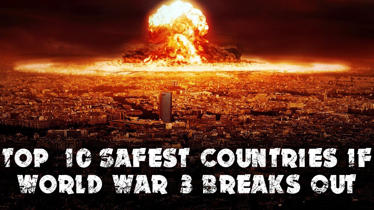 Top 10 Safest Countries If World War 3 Breaks Out