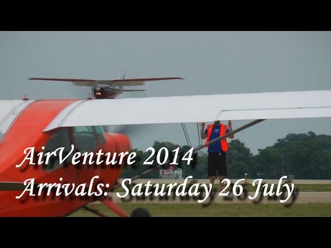 Oshkosh EAA AirVenture 2014 Arrivals 26 July 2014