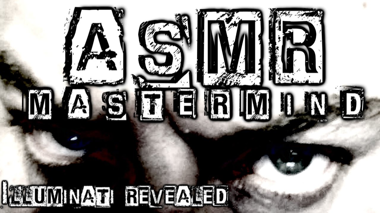 Illuminati Mastermind Revealed ASMR