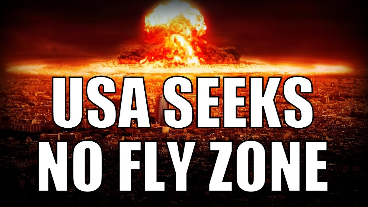 USA No Fly Zone in Syria Would Result in World War 3
