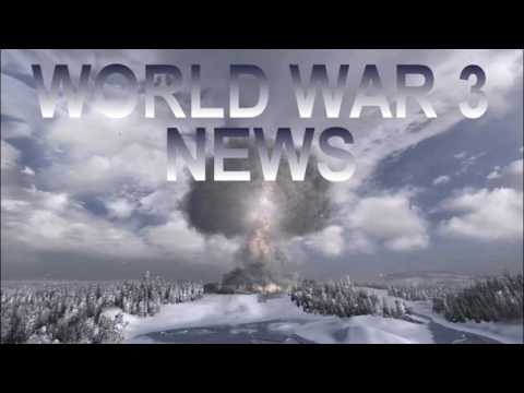 WORLD WAR 3 NEWS