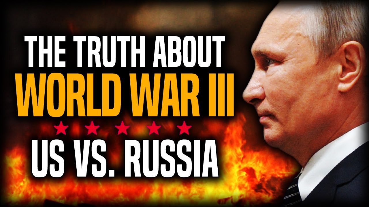The Truth About World War III | United States vs. Russia