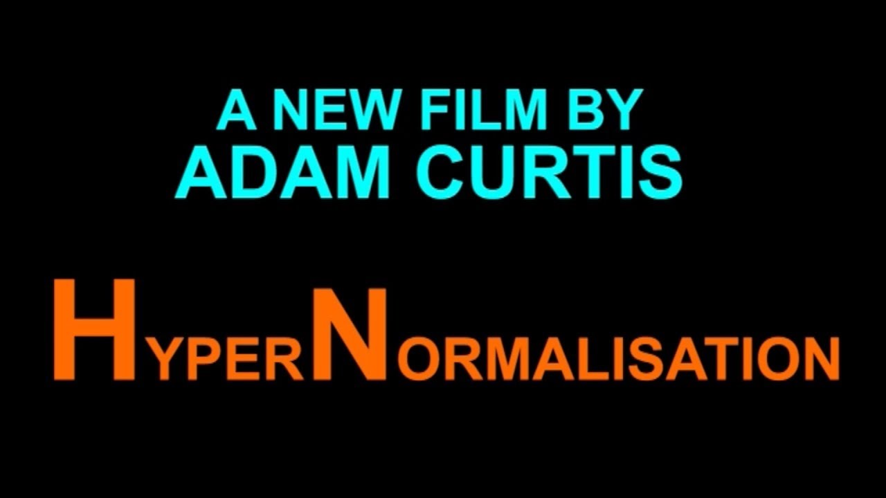 HyperNormalisation – Adam Curtis – 2016