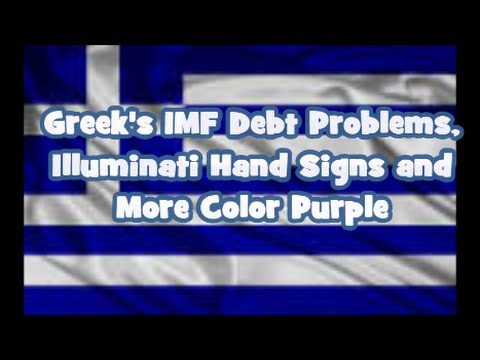 Greek’s IMF Debt Problems, Illuminati Hand Signs and More Color Purple