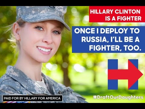 Hillary Clinton: The World War 3 Candidate #DraftOurDaughters
