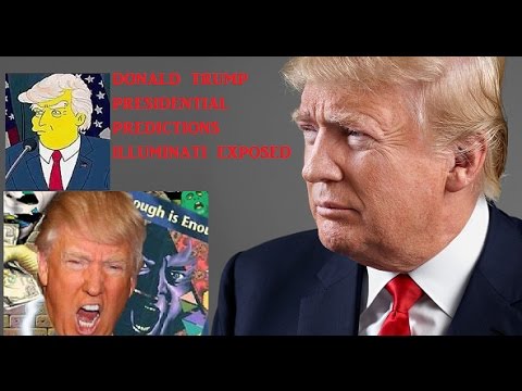 Donald Trump-Presidential Predictions (Illuminati Exposed)
