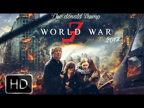 The Donald trump (2017) – World War 3 – Trailer