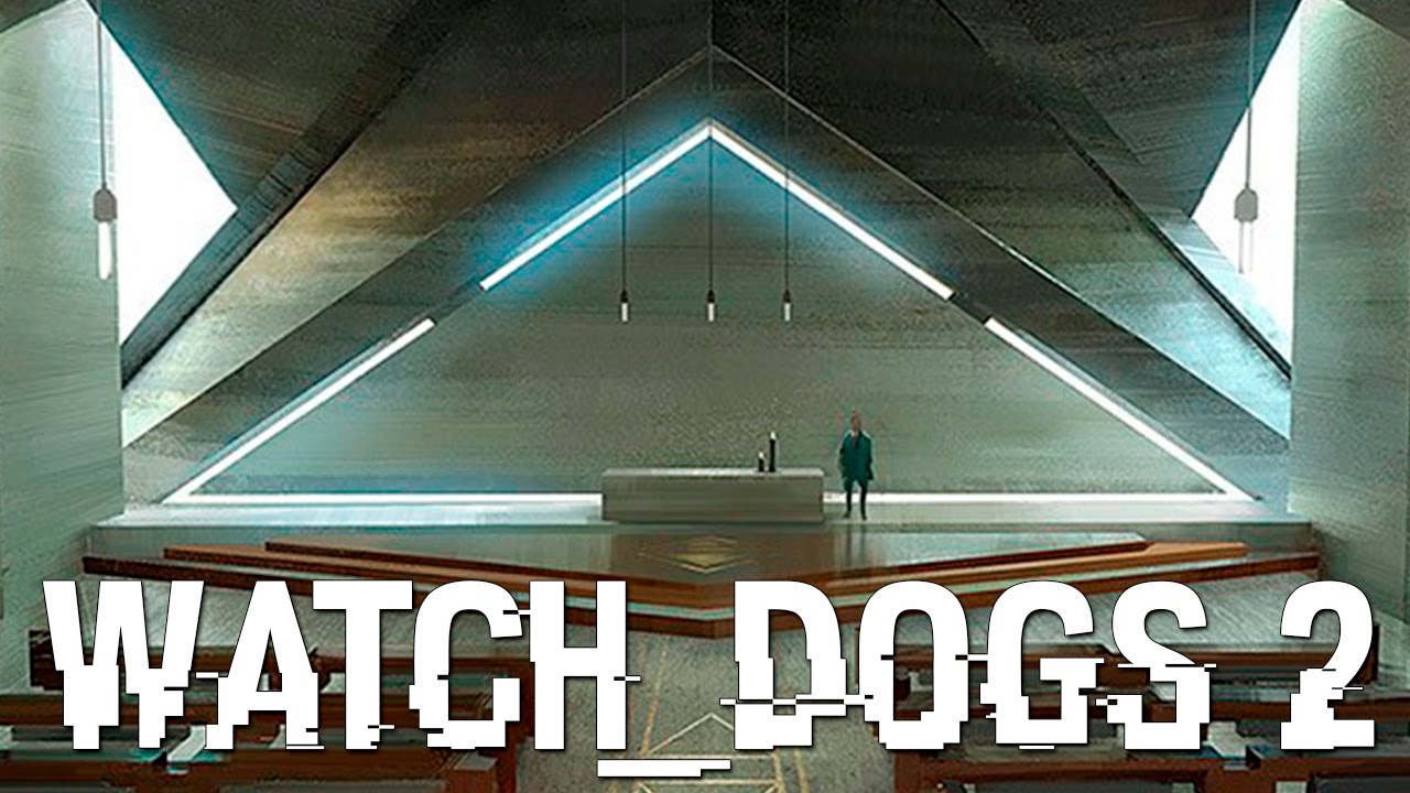 Watch Dogs 2 – IGREJA DOS ILLUMINATI NO WATCH DOGS