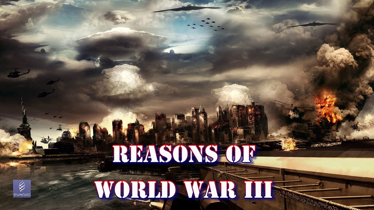 Top 10 Reasons That Could Lead To World War 3 | StuffsTop10