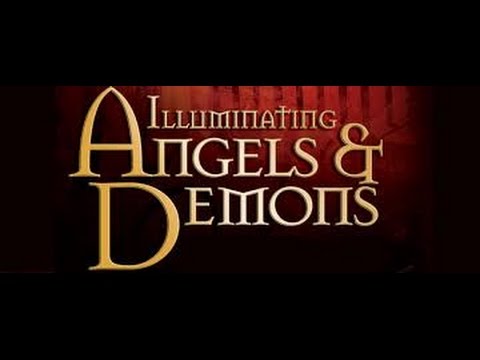 Illuminating Angels & Demons (Full Documentary)