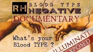 RH Negative Blood Documentary Illuminati Exposed – AENT
