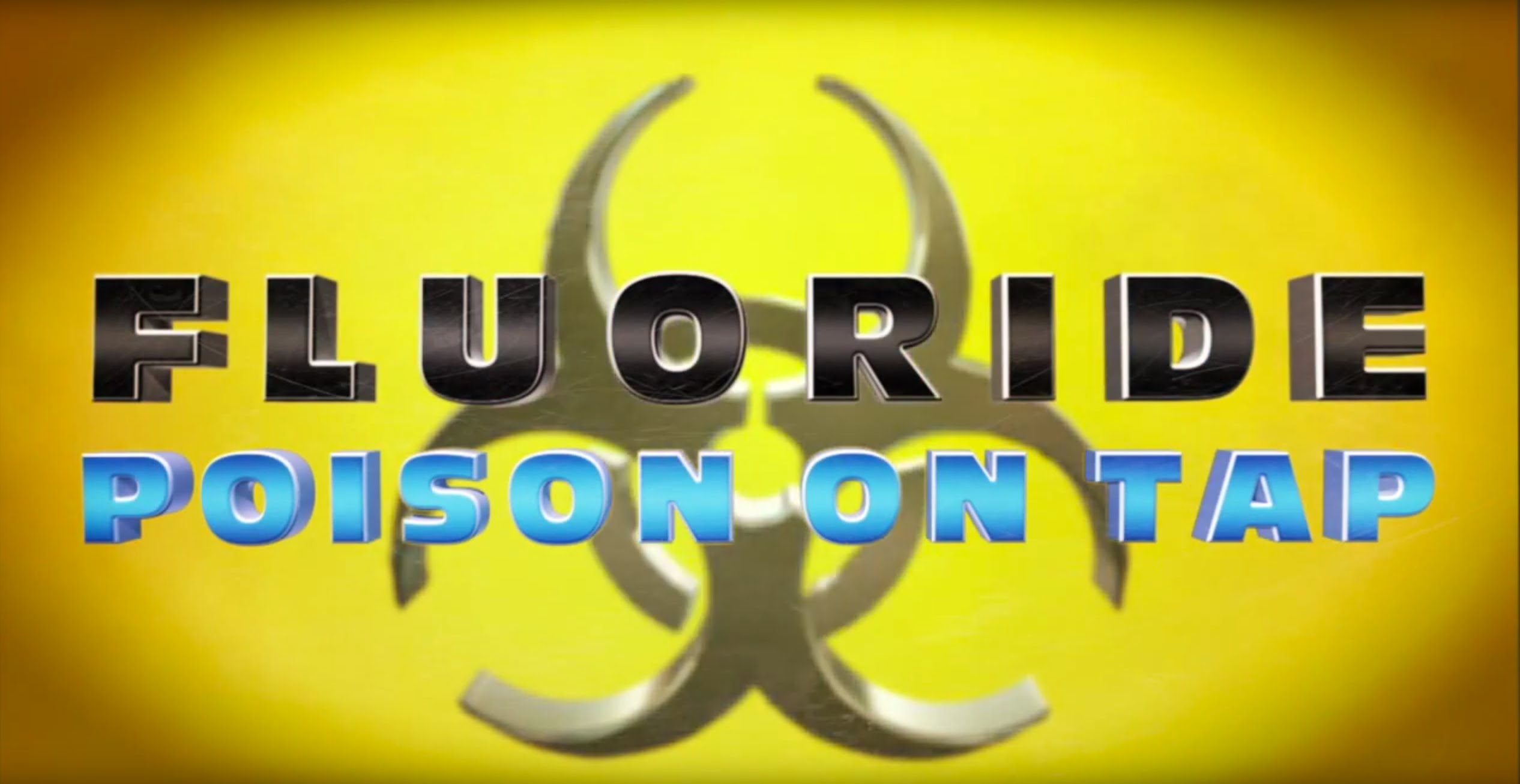Fluoride: Poison On Tap – Full Documentary