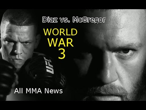 Nate Diaz vs. Conor McGregor WORLD WAR 3
