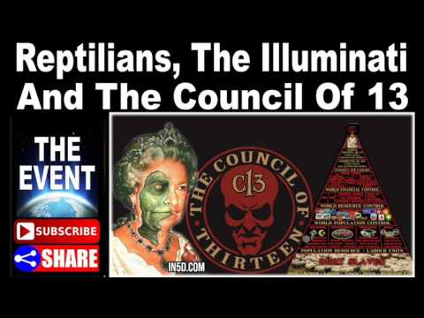 Reptilians, The Illuminati And The Council Of 13