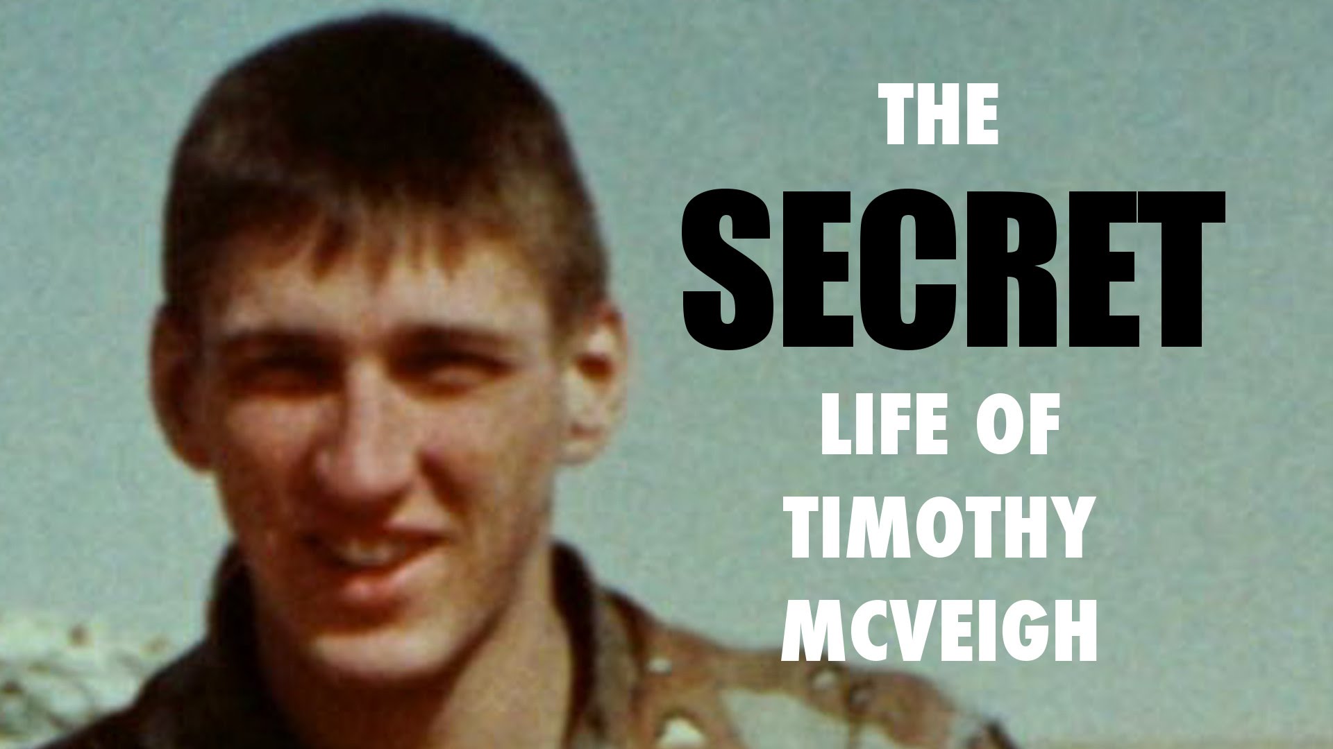 The Secret Life of Timothy McVeigh