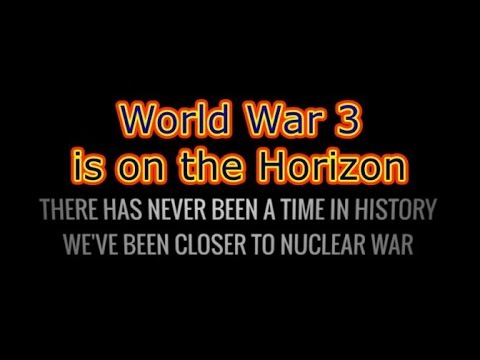ALERT! WW3 urgent update: World War 3 is on the Horizon