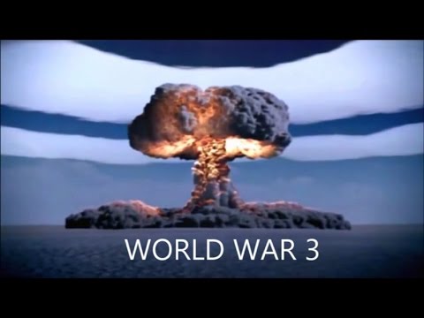 WORLD WAR 3 TO OFFICIALLY BEGIN ON JANUARY 2017 PART 1 !!!