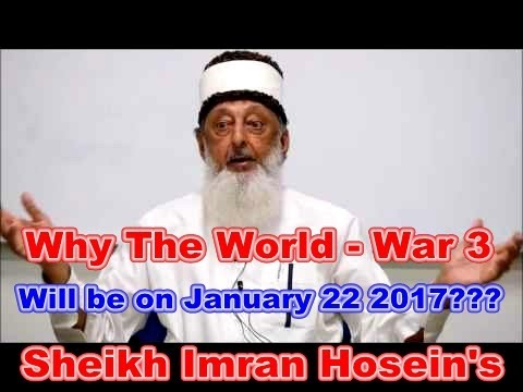 Sheikh Imran Hosein’s Interview,Why The World – War 3 Will be on January 22 2017